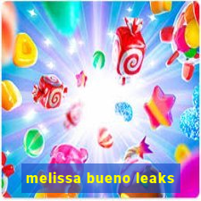 melissa bueno leaks